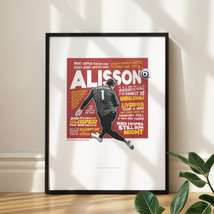 Alisson Becker - Liverpool FC - Print