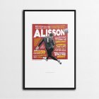 Alisson Becker - Liverpool FC - Print